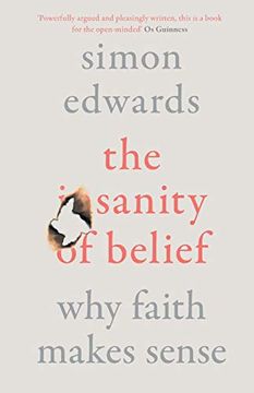 portada The Sanity of Belief: Why Faith Makes Sense (in English)