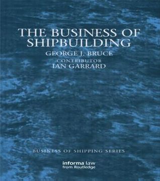 portada The Business of Shipbuilding (en Inglés)