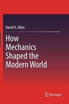 portada How Mechanics Shaped the Modern World