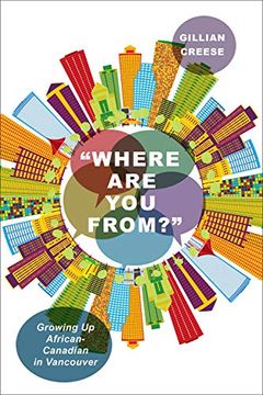 portada "Where Are You From?": Growing Up African-Canadian in Vancouver (en Inglés)