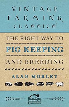portada The Right way to pig Keeping and Breeding (en Inglés)
