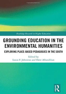 portada Grounding Education in Environmental Humanities: Exploring Place-Based Pedagogies in the South (en Inglés)