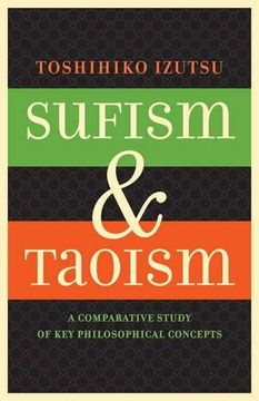 portada Sufism and Taoism: A Comparative Study of key Philosophical Concepts (en Inglés)