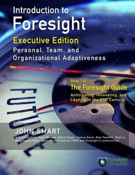 portada Introduction to Foresight, Executive Edition: Personal, Team, and Organizational Adaptiveness (in English)