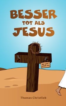 portada Besser tot als Jesus (in German)