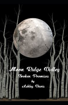 portada Moon Ridge Valley: Broken Promises (en Inglés)
