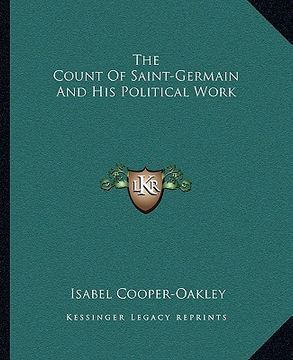 portada the count of saint-germain and his political work (en Inglés)