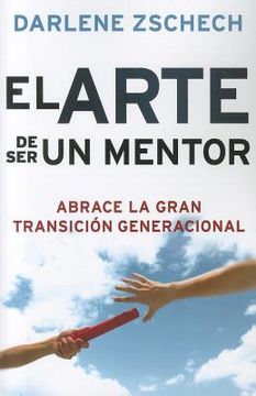 portada el arte de ser un mentor / the art of mentoring (in Spanish)