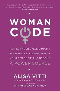 portada Womancode: Perfect Your Cycle, Amplify Your Fertility, Supercharge Your Sex Drive and Become a Power Source