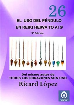 portada El uso del Péndulo en Reiki Heiwa to ai ® (in Spanish)