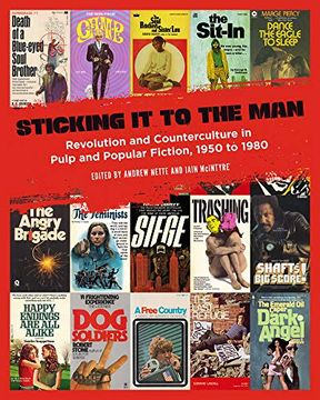 portada Sticking it to the Man: Revolution and Counterculture in Pulp and Popular Fiction, 1950 to 1980 (en Inglés)