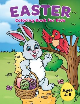 portada Easter Coloring Book for Kids Ages 4-8: Easter Basket Stuffer with Cute Bunny, Easter Egg & Spring Designs (in English)