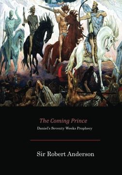 portada The Coming Prince: Daniel'S Seventy Weeks Prophecy (en Inglés)