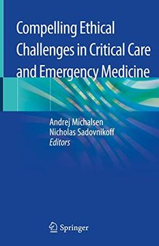 portada Compelling Ethical Challenges in Critical Care and Emergency Medicine (en Inglés)