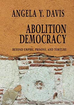portada Abolition Democracy: Beyond Empire, Prisons, and Torture (Open Media Series) (en Inglés)