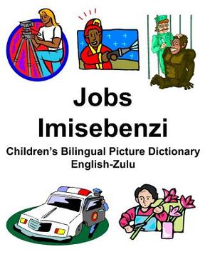 portada English-Zulu Jobs/Imisebenzi Children's Bilingual Picture Dictionary