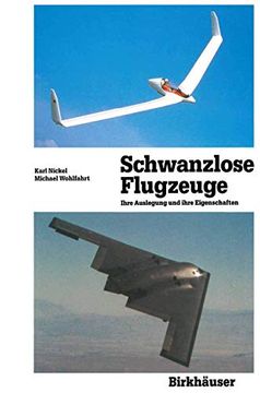 portada Schwanzlose Flugzeuge: Ihre Auslegung und Ihre Eigenschaften (in German)