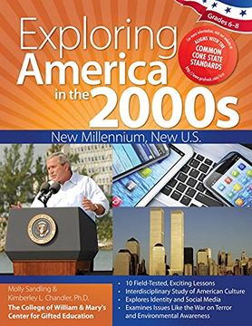 portada Exploring America in the 2000s: New Millennium, New U.S. (Grades 6-8) (en Inglés)