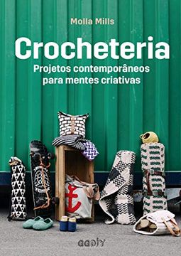 portada Crocheteria - Projetos Contemporaneos Para Mentes Criativas (em Portugues do Brasil) 
