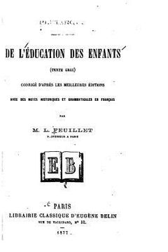 portada De l'éducation des enfants, (Texte grec) corrigé d'après les meilleures éditions (en Francés)