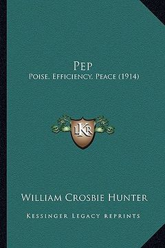 portada pep: poise, efficiency, peace (1914) (en Inglés)