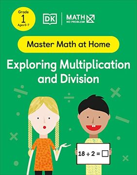 portada Math - no Problem! Exploring Multiplication and Division, Grade 1 Ages 6-7 (Master Math at Home) (en Inglés)