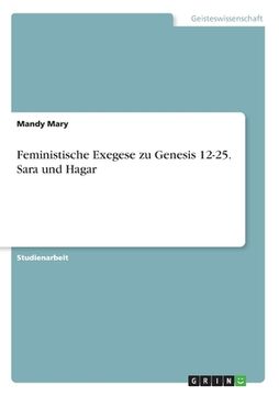 portada Feministische Exegese zu Genesis 12-25. Sara und Hagar (in German)