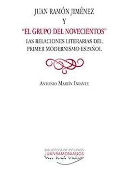 portada Juan Ramï¿ ½N Jimï¿ ½Nez y el Grupo del Novecientos (in Spanish)