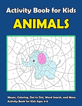 portada Activity Book for Kids Animals: Fun Animals Theme Activities for Kids. Coloring Pages, Color by Number, Count the Number, Trace Lines and Numbers,. And More. (Activity Book for Kids Ages 3-5) 