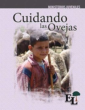 portada Cuidando las Ovejas: Escuela de Liderazgo: Especialidad Ministerio Juvenil (Discipulado Abcde) (in Spanish)