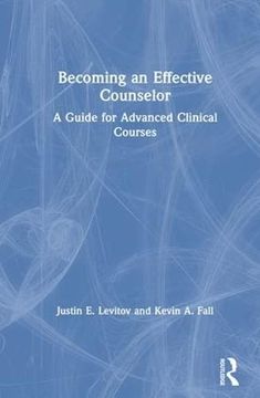 portada Becoming an Effective Counselor: A Guide for Advanced Clinical Courses (en Inglés)