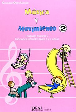 portada Música y Movimiento, 2: Lenguaje Musical y Canciones Infantiles (Para 6 y 7 Años) (rm Pedag. Musica y Movimiento)