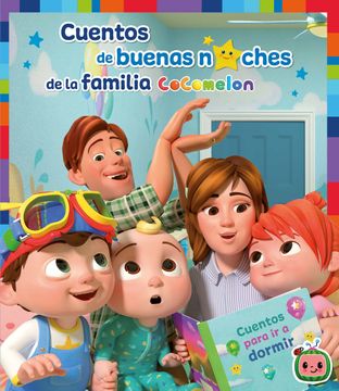Libro Cuentos de Buenas Noches de la Familia Cocomelon, Varios Autores,  ISBN 9788448858759. Comprar en Buscalibre