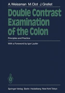 portada double contrast examination of the colon: principles and practice