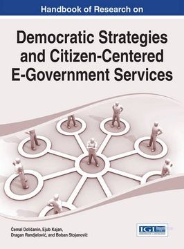portada Handbook of Research on Democratic Strategies and Citizen-Centered E-Government Services (Advances in Electronic Government, Digital Divide, and Regional Development) (en Inglés)
