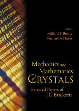 portada Mechanics and Mathematics of Crystals: Selected Papers of J L Ericksen (en Inglés)