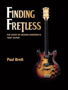 portada Finding Fretless: The Story of George Harrison's mad Guitar (en Inglés)