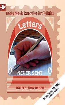 portada letters never sent, a global nomad's journey from hurt to healing (in English)