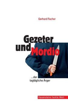 portada Gezeter und Mordio (en Alemán)