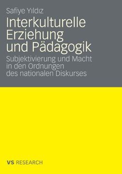portada Interkulturelle Erziehung und Pädagogik: Subjektivierung und Macht in den Ordnungen des nationalen Diskurses (German Edition)