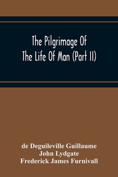 portada The Pilgrimage Of The Life Of Man (Part Ii)