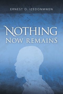 portada Nothing Now Remains (en Inglés)