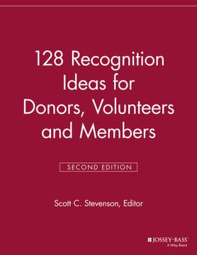 portada 128 Recognition Ideas For Donors, Volunteers And Members, 2Nd Edition (en Inglés)