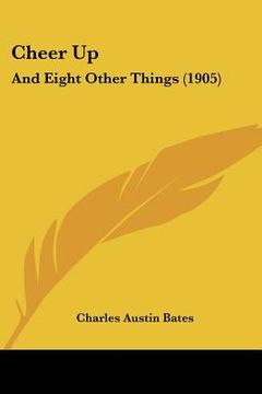 portada cheer up: and eight other things (1905) (en Inglés)