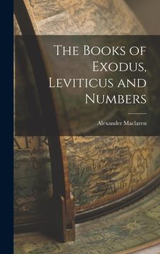 portada The Books of Exodus, Leviticus and Numbers (en Inglés)