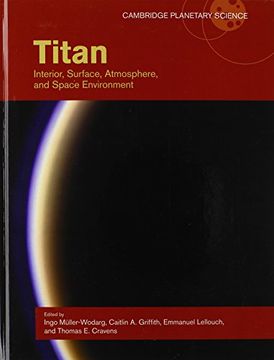 portada Titan: Interior, Surface, Atmosphere, and Space Environment (en Inglés)
