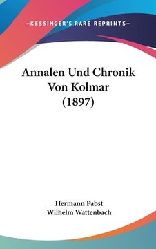 portada Annalen Und Chronik Von Kolmar (1897) (en Alemán)