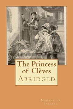portada The Princess of Cleves: Abridged (en Inglés)