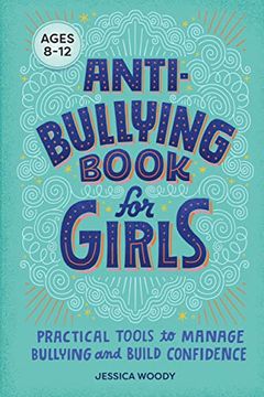 portada Anti-Bullying Book for Girls: Practical Tools to Manage Bullying and Build Confidence (en Inglés)