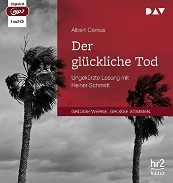 portada Der Glückliche Tod: Cahiers Albert Camus. Ungekürzte Lesung mit Heiner Schmidt (1 Mp3-Cd) (in German)